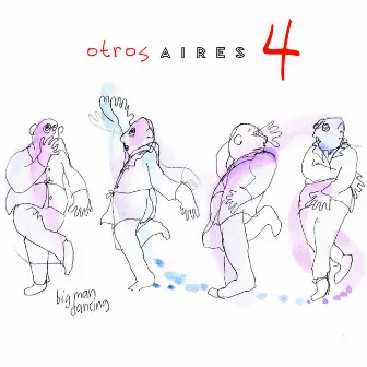 Otros Aires 4 by Otros Aires