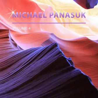 Michael Panasuk, Vol. 4 by Michael Panasuk