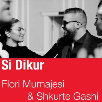 Si Dikur by Shkurte Gashi