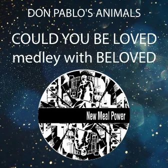 Could You Be Loved Medley With Beloved by Don Pablo's Animals