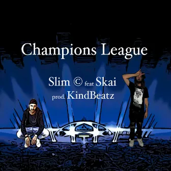 Champions League by Slim c