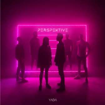 Perspektive by YADA Worship