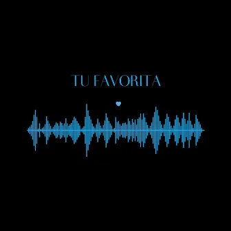 Tu Favorita by Ulda