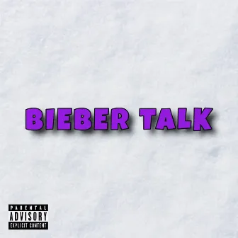 Bieber Talk by MiGo Arias