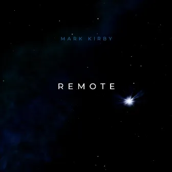 Remote by Mark Kirby