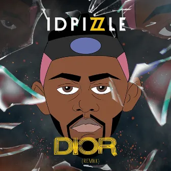 Dior (Remix) by IDPizzle