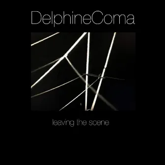 Leaving the Scene by Delphine Coma