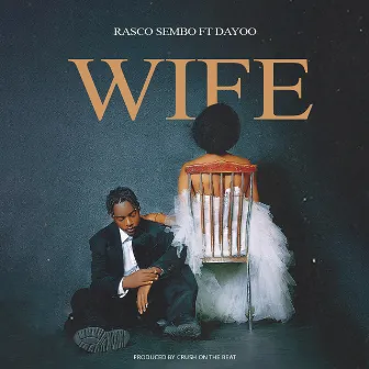 Wife by Rasco sembo