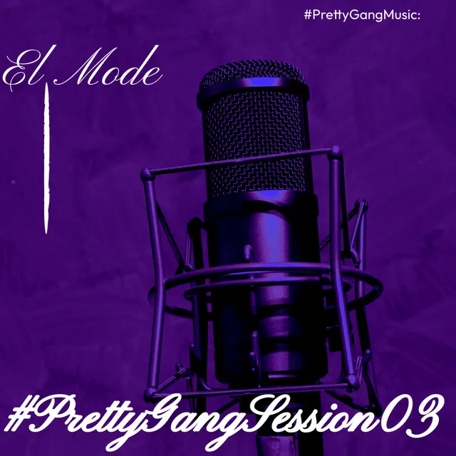 #Prettygangsession03