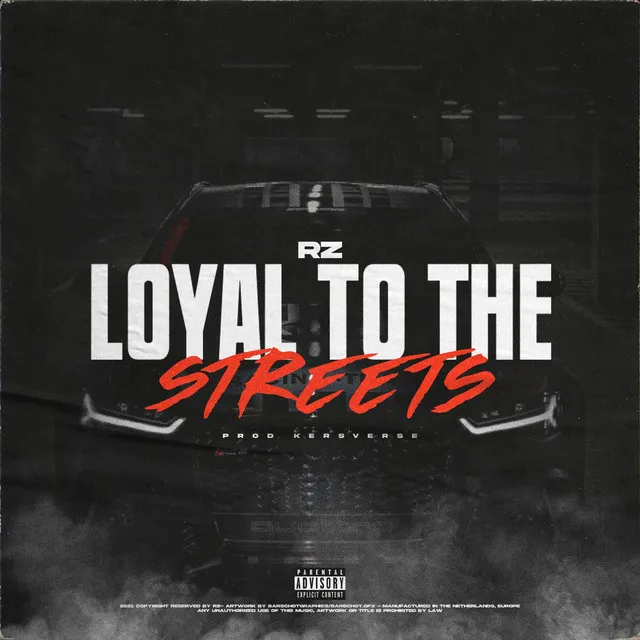 Loyal To The Streets