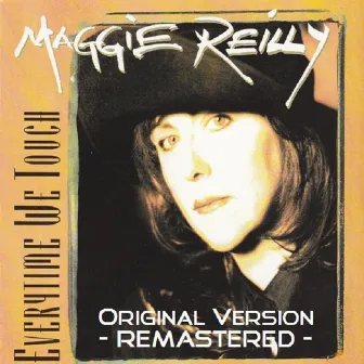 Everytime We Touch (Remastered) by Maggie Reilly