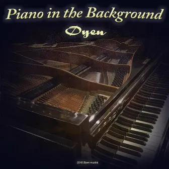 Piano in the Background by Øyen