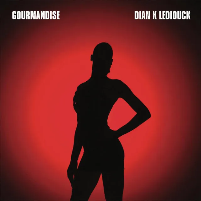 Gourmandise (feat. Le Diouck)