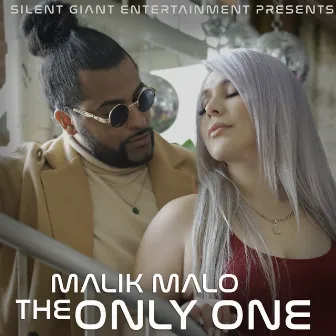 The Only One by Malik Malo