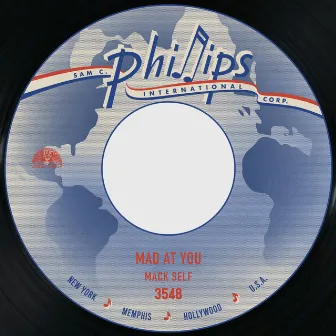 Mad at You / Willie Brown by Mack Self