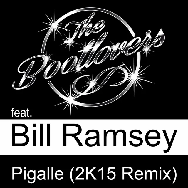 Pigalle (feat. Bill Ramsey) [2K15 Remix]