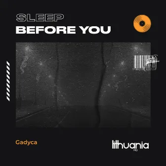 Sleep Before You by Gadyca