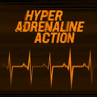 Hyper Adrenaline Action by Jeffrey R. Whitcher