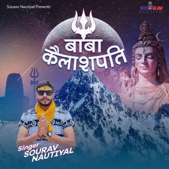 Baba Kailashpati by Sourav Nautiyal