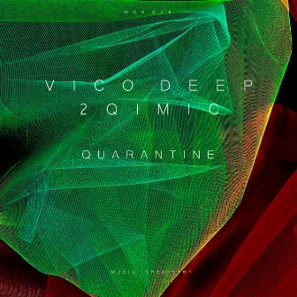 Quarantine by Vico Deep