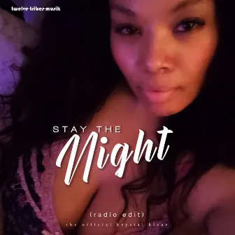 Stay the Night (radio edit) by The Official Krystal Klear