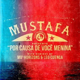 Por Causa de Vocé Menina by Mustafa