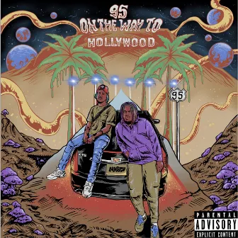 95 on the Way to Hollywood by 95 Nasty