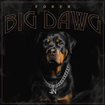 BIG DAWG by Foren