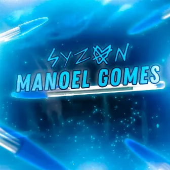 Manoel Gomes by Syzon