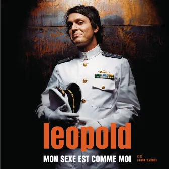 Mon Sexe Est Comme Moi by Leopold