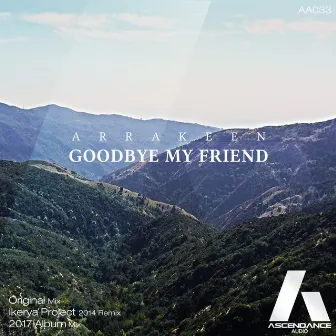 Goodbye My Friend by Arrakeen