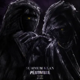 Pénombre by Summum Klan