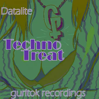 Techno Treat EP by Datolite