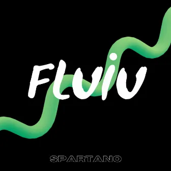 Fluiu by Spartano