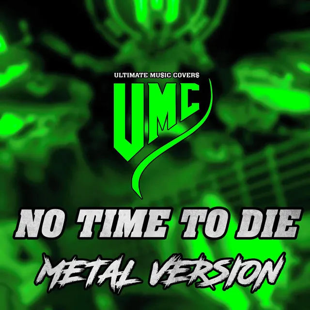 No Time To Die (Metal Version)