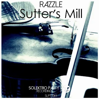 Sutter's Mill by Razzle