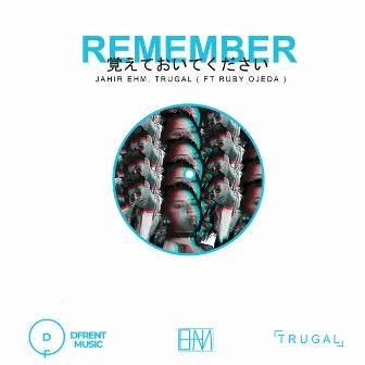 Remember (Radio Edit) by Jahir Ehm