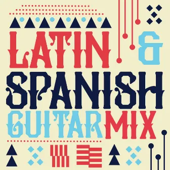 Latin & Spanish Guitar Mix by Unknown Artist