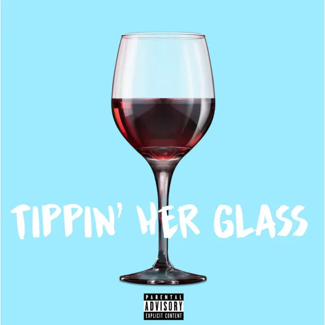 Tippin' Her Glass