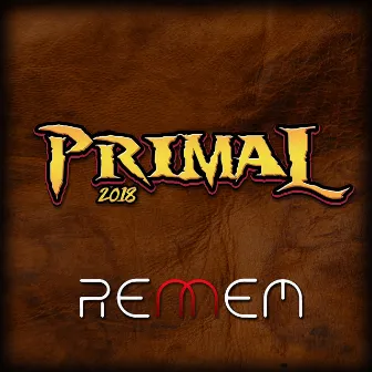 Primal 2018 by Rennem