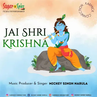 Jai Sri Krishna by Mickey Singh Narula