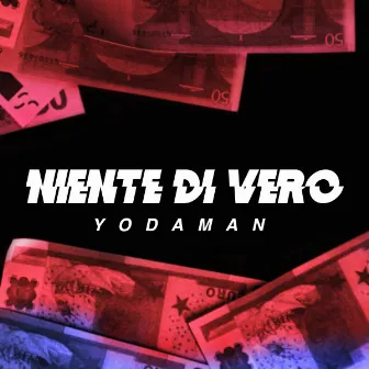 Niente di vero by Yodaman