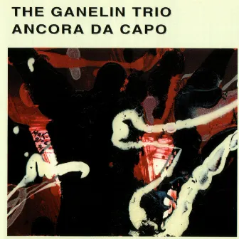 Ancora Da Capo by The Ganelin Trio