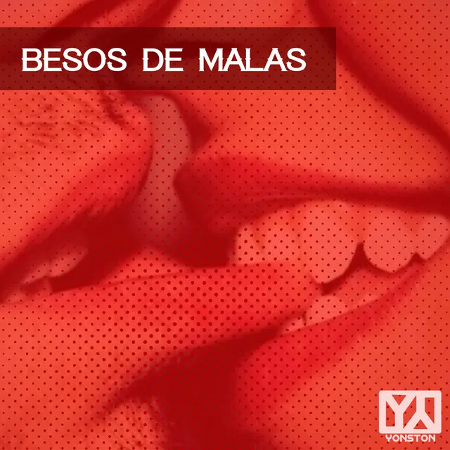 Besos de Malas