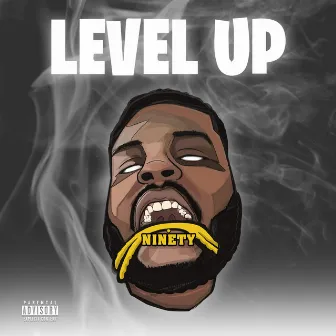 Level Up by Ninety