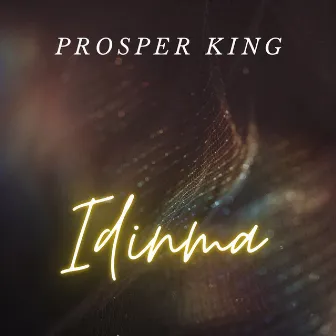 Idinma by Prosper King