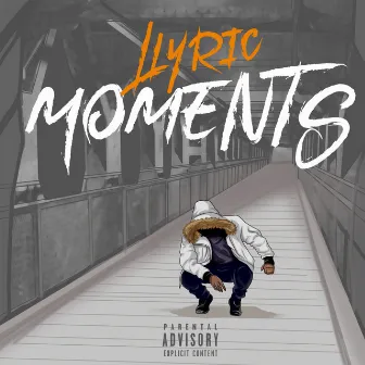 Moments by Llyric