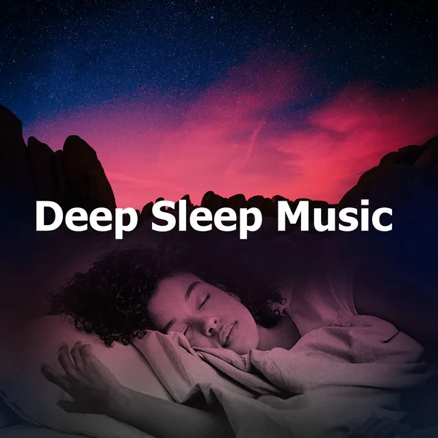 Deep Sleep Music