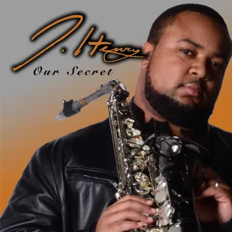 Our Secret by J. Henry