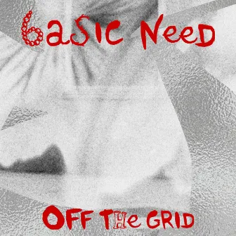 Off the grid by Basic Need